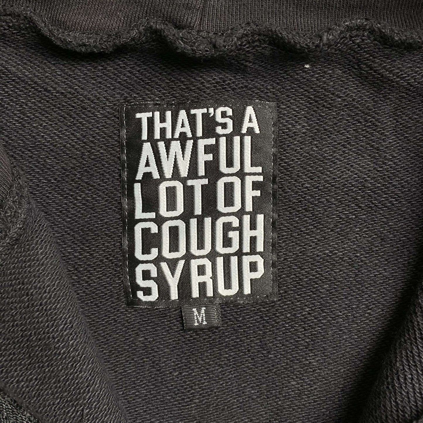 That's A Awful Lot of Cough Syrup