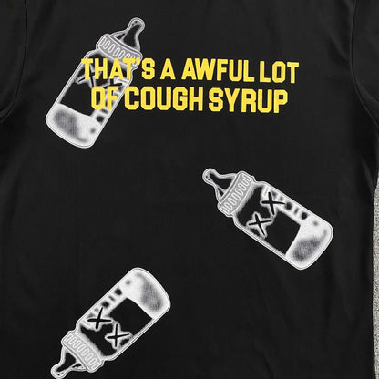 That's A Awful Lot of Cough Syrup
