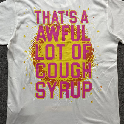 That's A Awful Lot of Cough Syrup