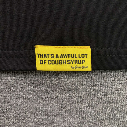 That's A Awful Lot of Cough Syrup