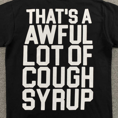 That's A Awful Lot of Cough Syrup