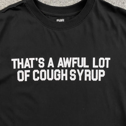 That's A Awful Lot of Cough Syrup