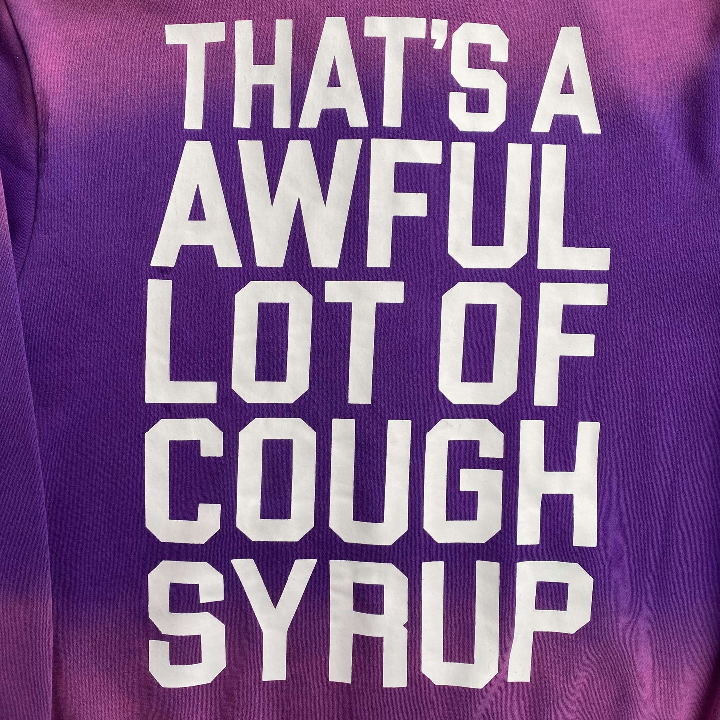 That's A Awful Lot of Cough Syrup