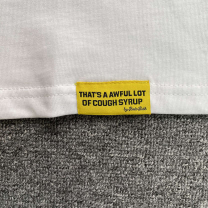 That's A Awful Lot of Cough Syrup