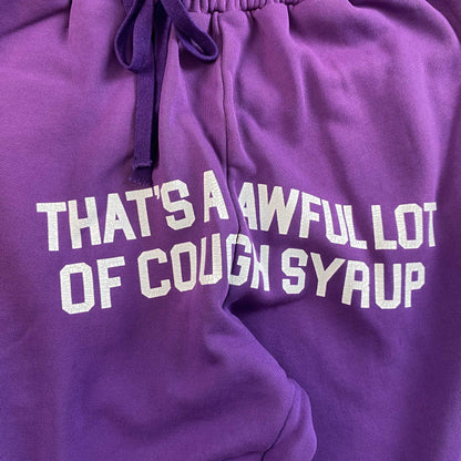 That's A Awful Lot of Cough Syrup