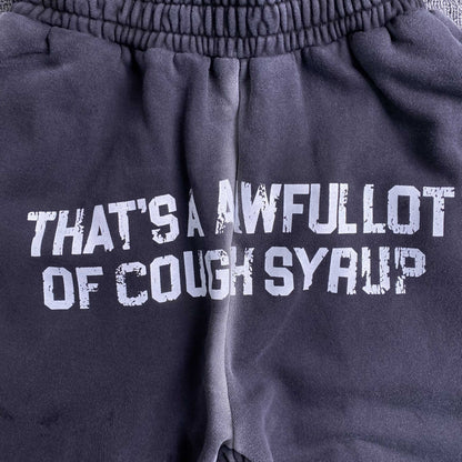 That's A Awful Lot of Cough Syrup