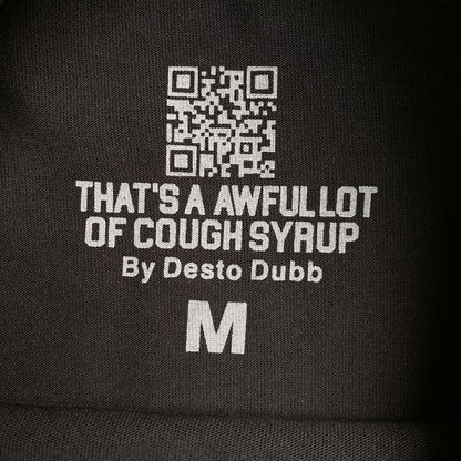 That's A Awful Lot of Cough Syrup