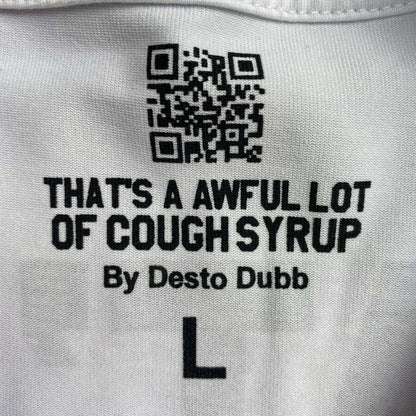 That's A Awful Lot of Cough Syrup