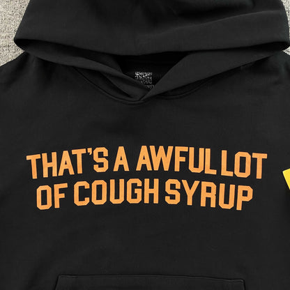 That's A Awful Lot of Cough Syrup
