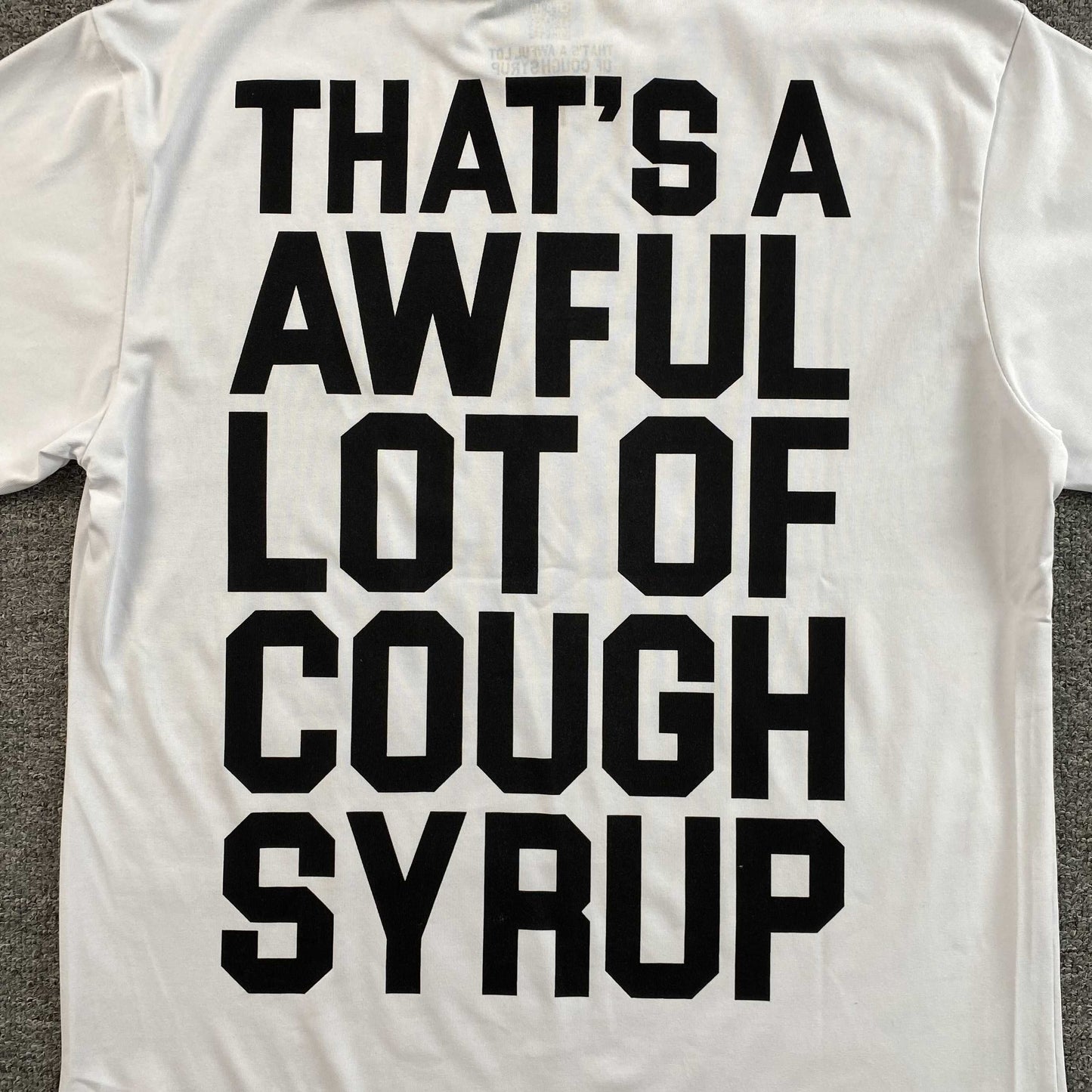 That's A Awful Lot of Cough Syrup