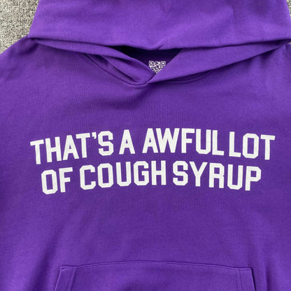 That's A Awful Lot of Cough Syrup