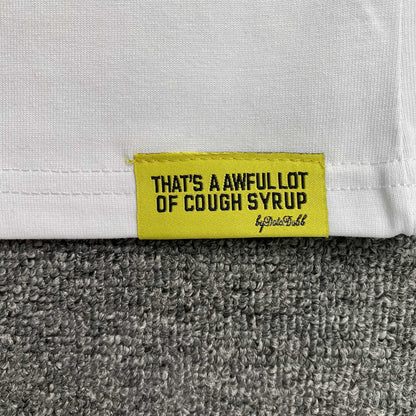 That's A Awful Lot of Cough Syrup
