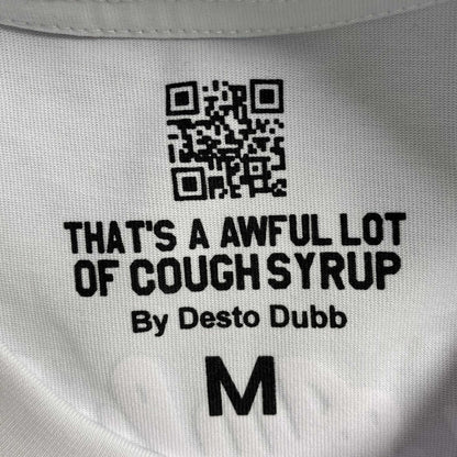 That's A Awful Lot of Cough Syrup