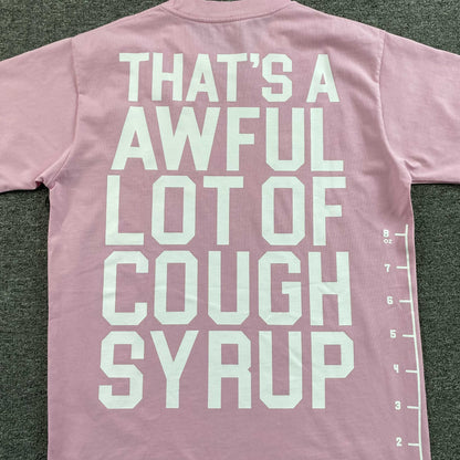 That's A Awful Lot of Cough Syrup