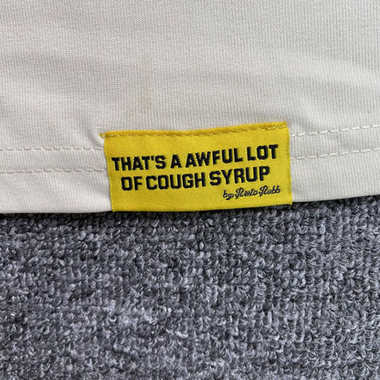 That's A Awful Lot of Cough Syrup