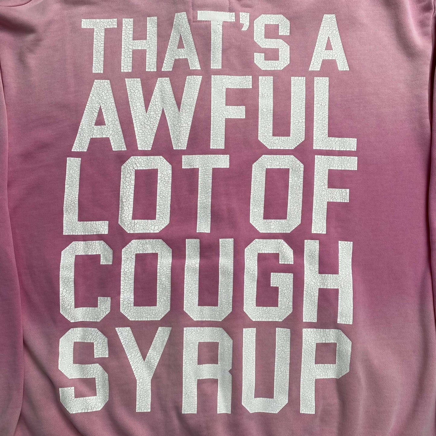 That's A Awful Lot of Cough Syrup