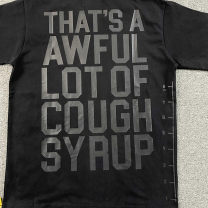 That's A Awful Lot of Cough Syrup