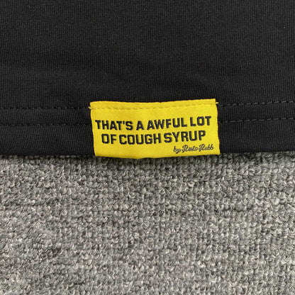That's A Awful Lot of Cough Syrup