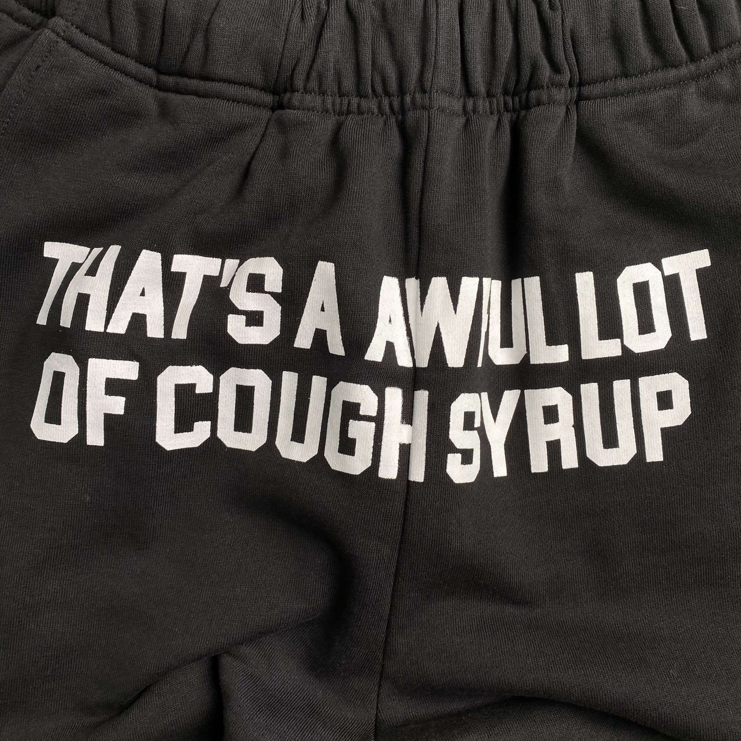 That's A Awful Lot of Cough Syrup