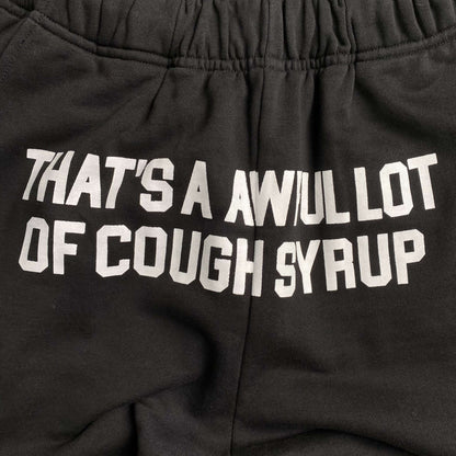 That's A Awful Lot of Cough Syrup