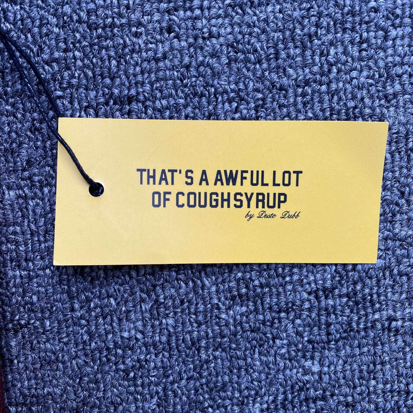 That's A Awful Lot of Cough Syrup