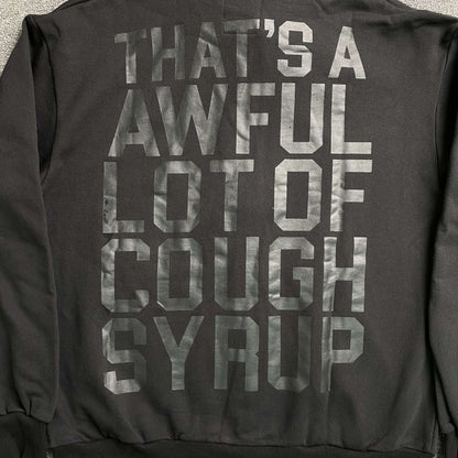 That's A Awful Lot of Cough Syrup