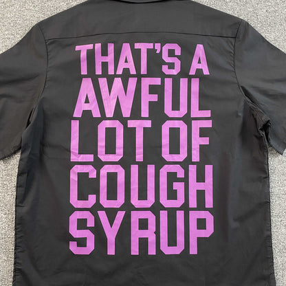 That's A Awful Lot of Cough Syrup