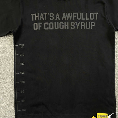 That's A Awful Lot of Cough Syrup