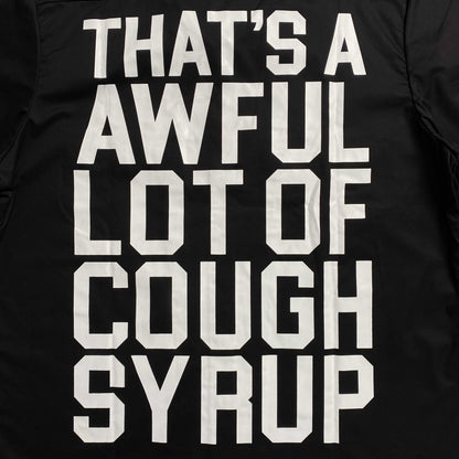 That's A Awful Lot of Cough Syrup