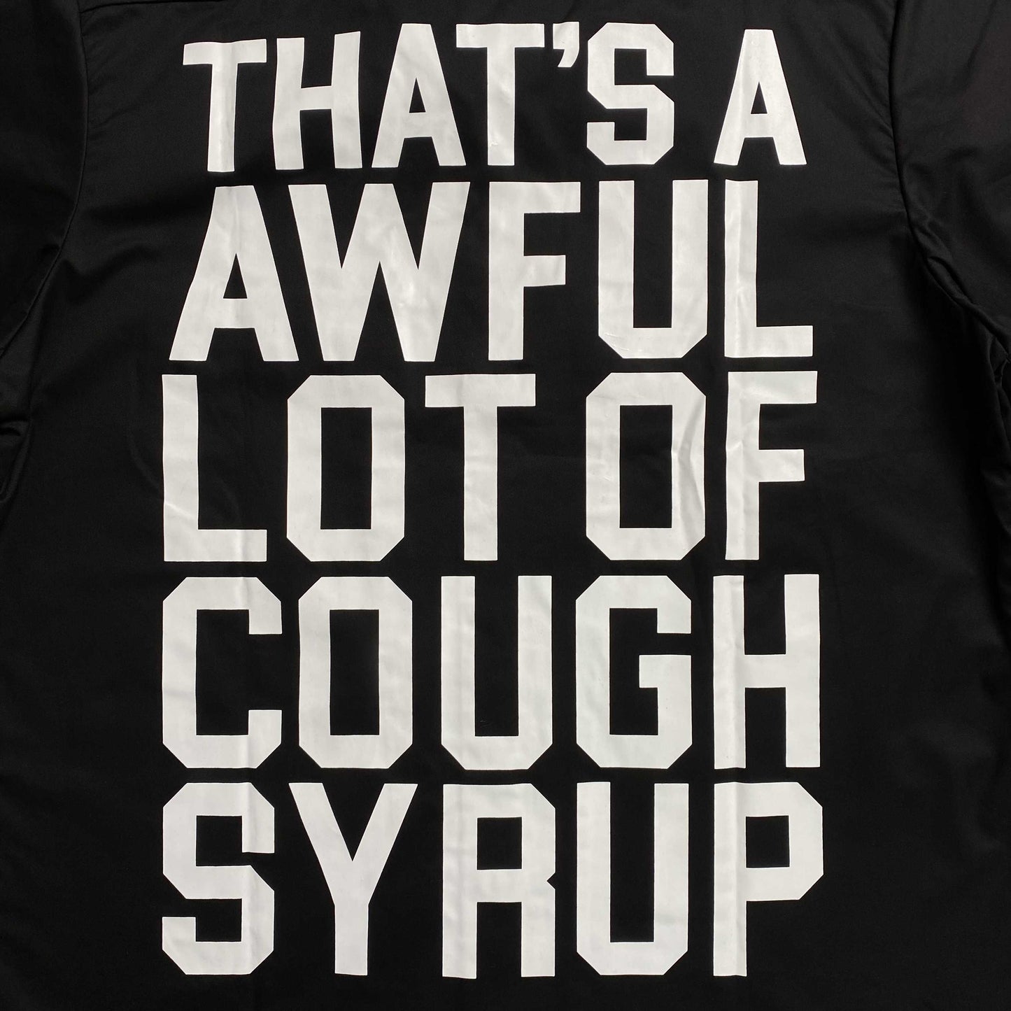 That's A Awful Lot of Cough Syrup