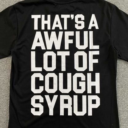 That's A Awful Lot of Cough Syrup