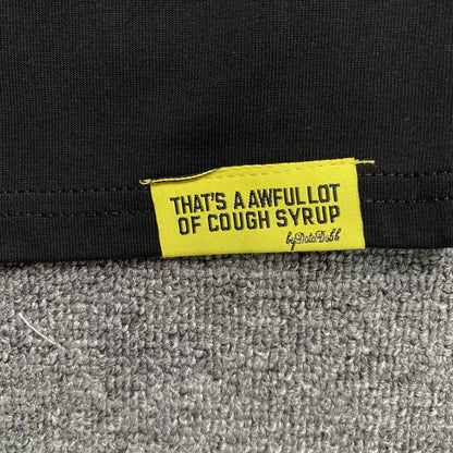 That's A Awful Lot of Cough Syrup