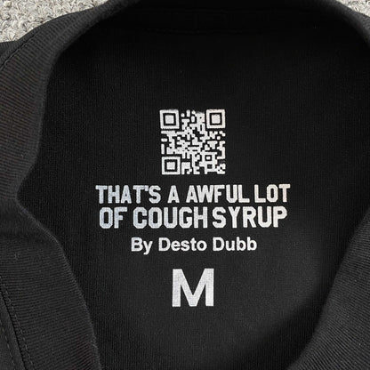 That's A Awful Lot of Cough Syrup