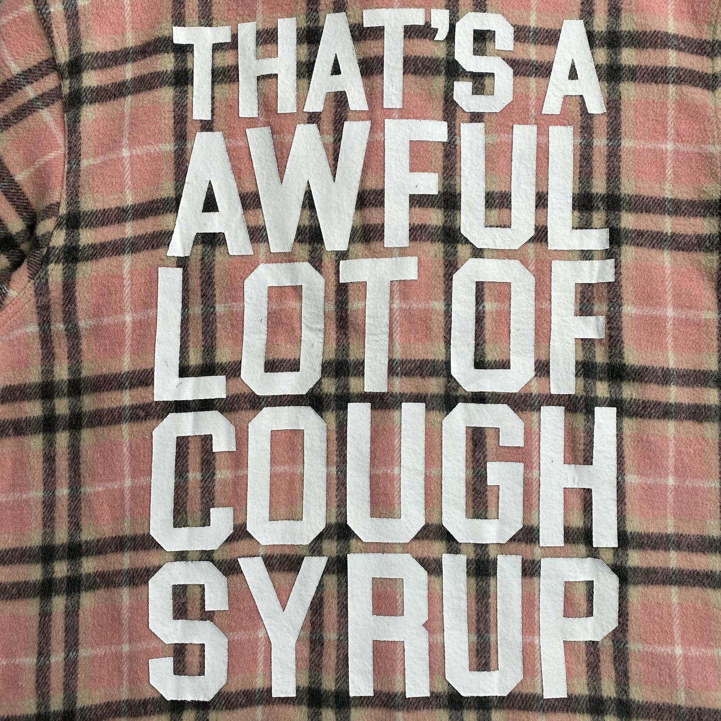 That's A Awful Lot of Cough Syrup