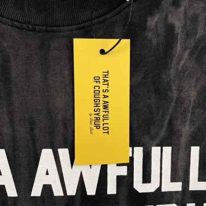 That's A Awful Lot of Cough Syrup