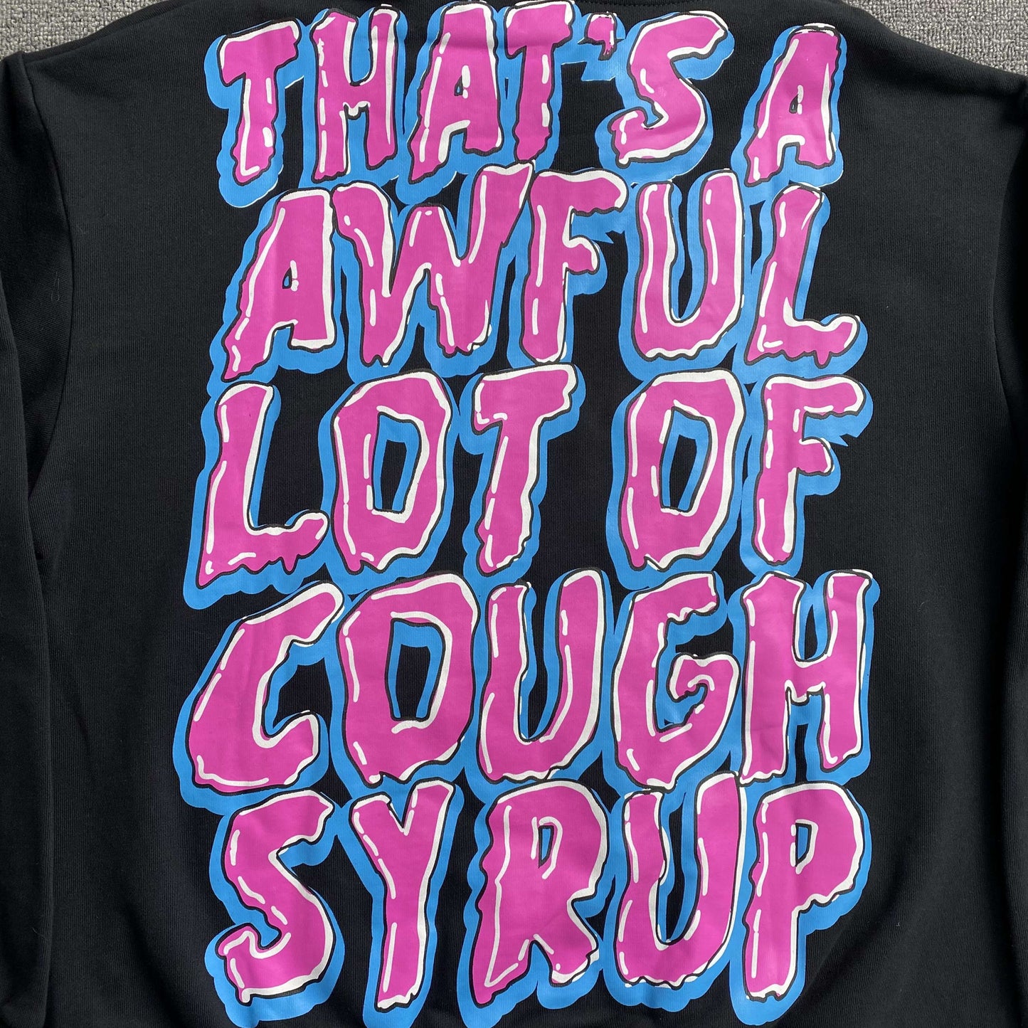 That's A Awful Lot of Cough Syrup