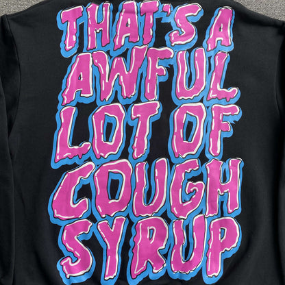 That's A Awful Lot of Cough Syrup