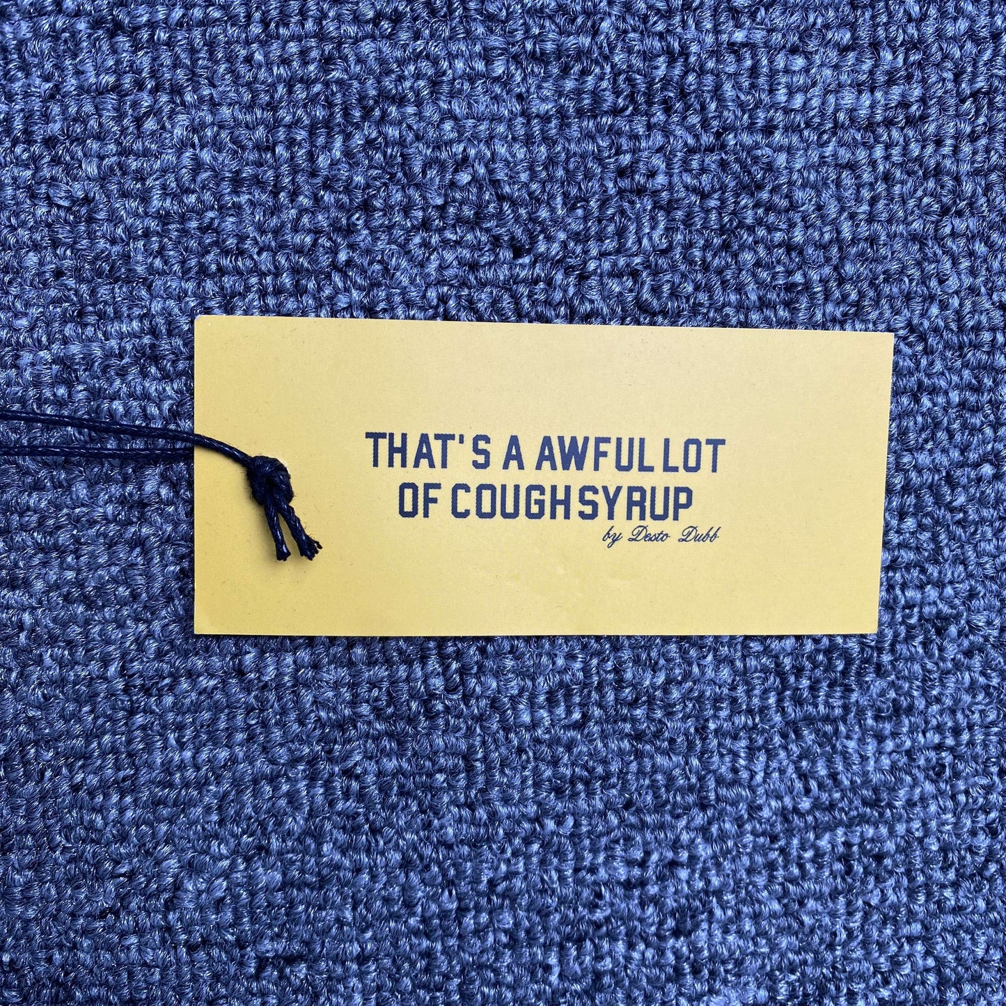 That's A Awful Lot of Cough Syrup