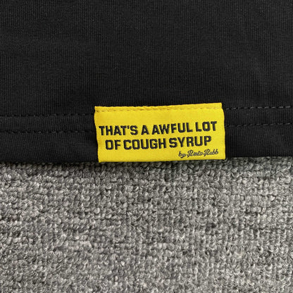 That's A Awful Lot of Cough Syrup