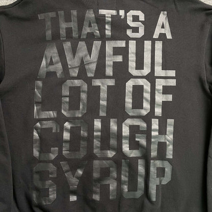 That's A Awful Lot of Cough Syrup