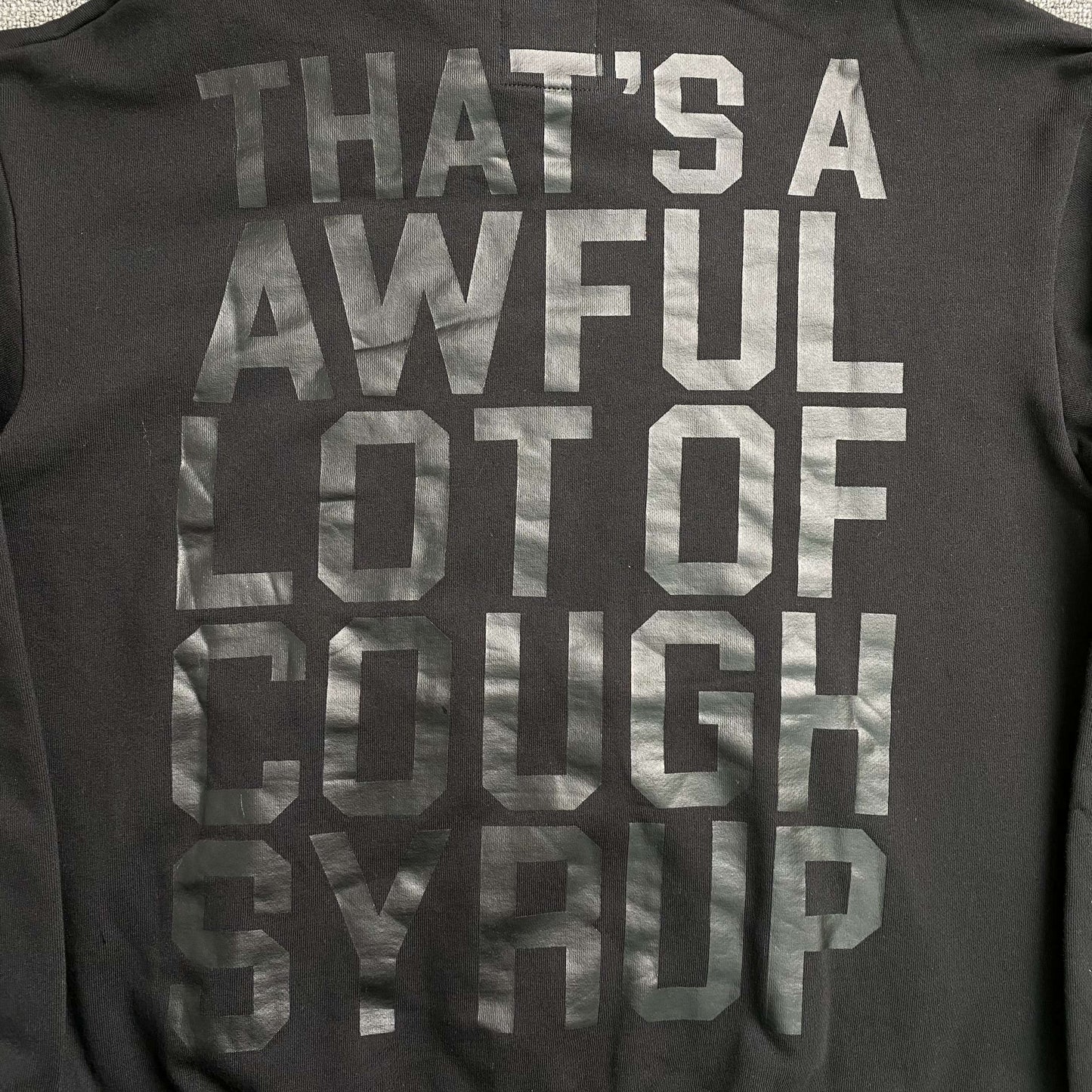 That's A Awful Lot of Cough Syrup