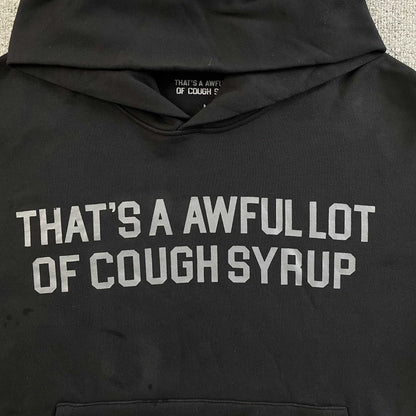 That's A Awful Lot of Cough Syrup