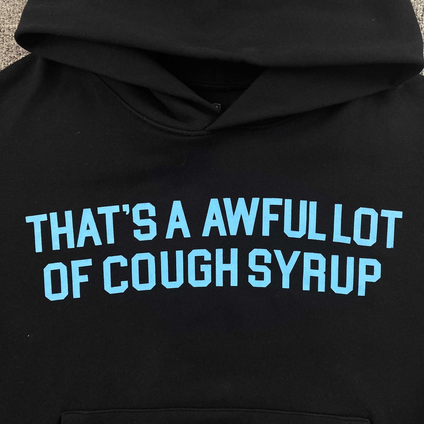 That's A Awful Lot of Cough Syrup