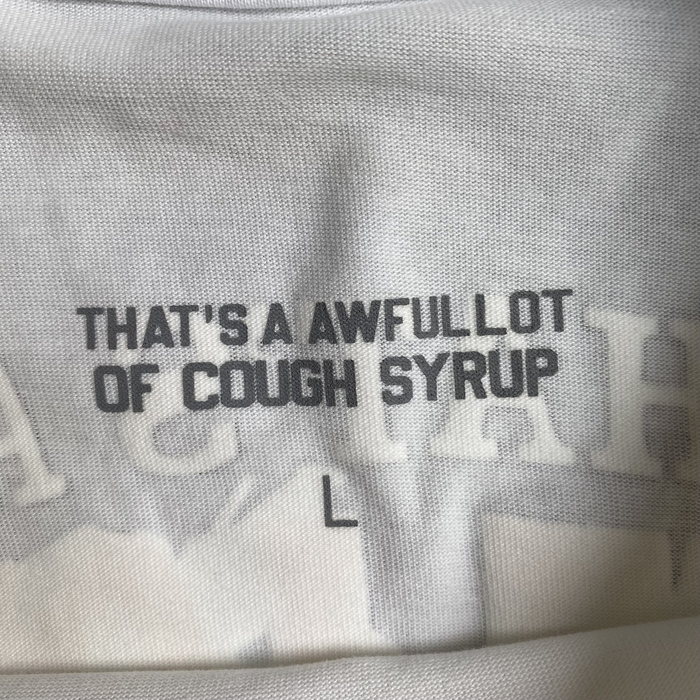 That's A Awful Lot of Cough Syrup