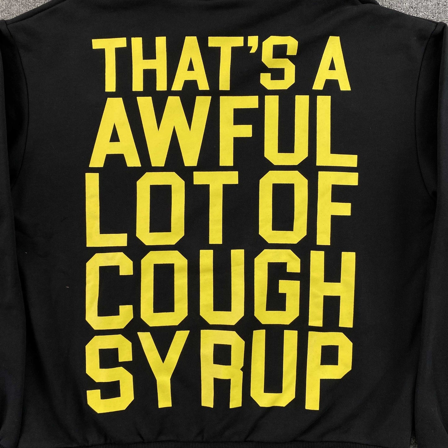 That's A Awful Lot of Cough Syrup