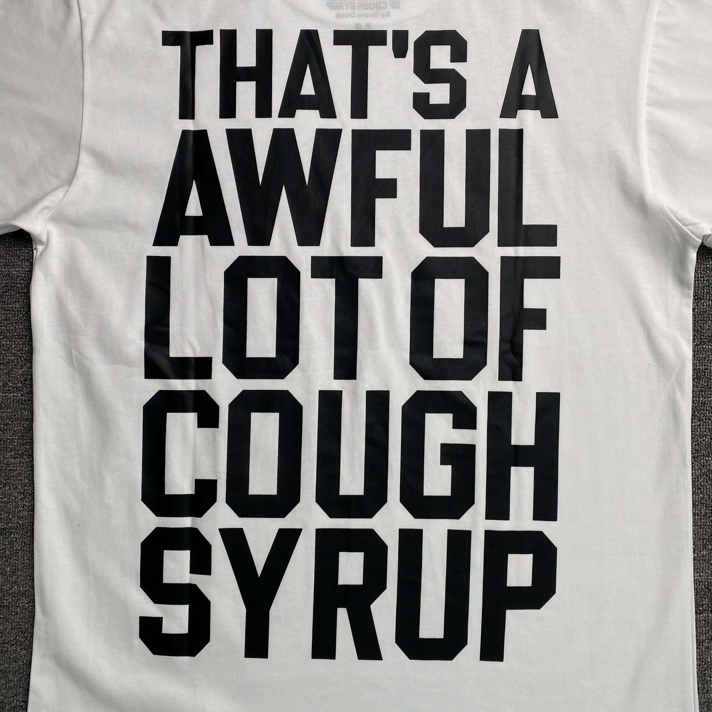That's A Awful Lot of Cough Syrup