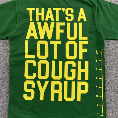 That's A Awful Lot of Cough Syrup